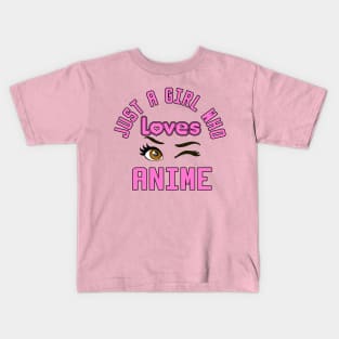 just a girl who loves anime Kids T-Shirt